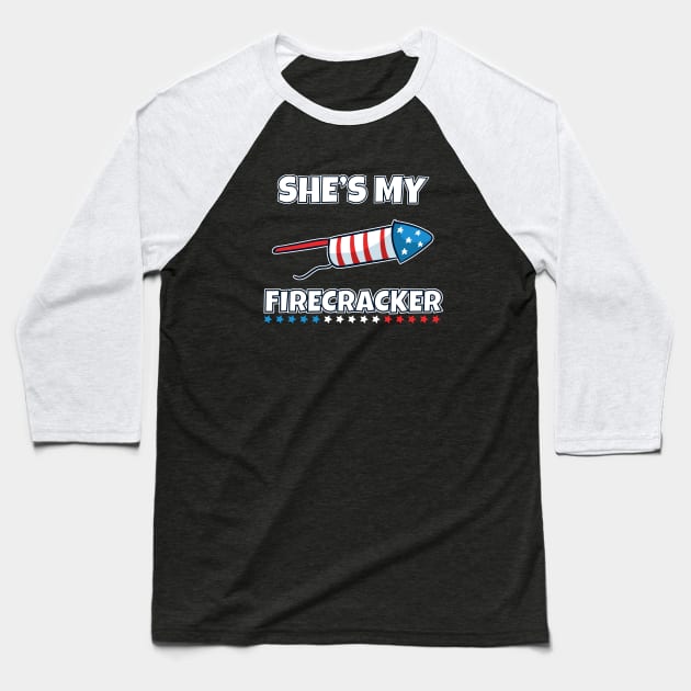 She's My Firecracker Funny Couple Matching 4th of July T-Shirt Baseball T-Shirt by Acroxth